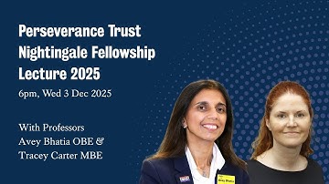 Perseverance Trust Nightingale Fellowship Lecture 2025
