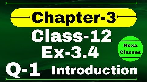 Class 12 Ex 3.4 Q1 Math | Matrices Introduction | Q1 Ex 3.4 Class 12 Math | Ex 3.4 Q1 Class 12 Math