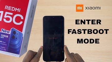 Redmi 15C: How To Enter FastBoot Mode