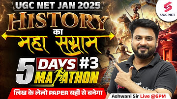 UGC NET Jan 2025 History Mega Marathon | UGC NET History Most Important Questions By Ashwani Sir