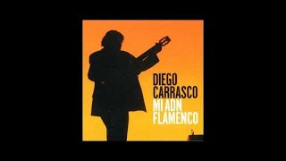 Video thumbnail of "Diego Carrasco [con Raimundo Amador y Jorge Gómez Vidal] - José Monge Cruz (Audio Oficial)"