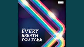 Every Breath You Take (House Remix)
