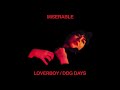 Miserable - Loverboy / Dog Days (Full Album)