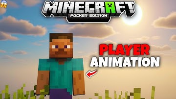 Player Animation Mod For Minecraft PE 1.21 🤯 [100% WORKING]