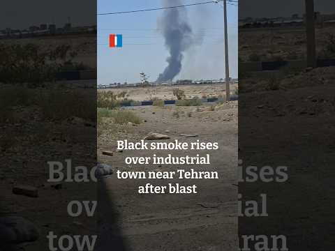 Black smoke rises over industrial town near Tehran after blast