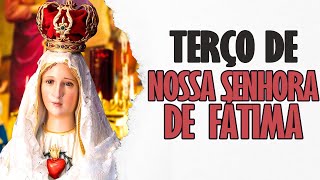 TERÇO DE NOSSA SENHORA DE FÁTIMA