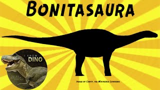 Bonitasaura: Dinosaur of the Day