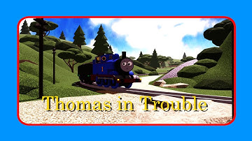 Thomas In Trouble - BTWF Remake