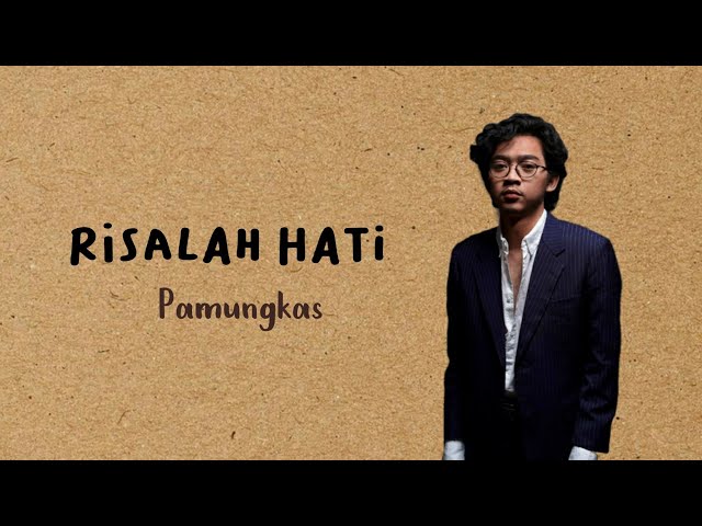 Pamungkas - Risalah Hati (Lirik) class=