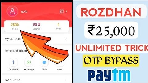 #no root Rozdhan App Unlimited Refer Trick 2018 || otp bypass || Proof Added || Loot Paytm cash