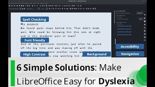 6 Simple Solutions: Make LibreOffice Easy for Dyslexia