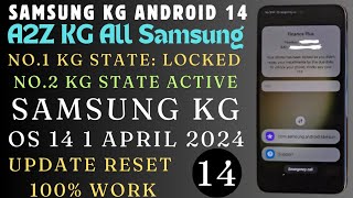 Fainally Samsung Kg Lock Out Android 14 SECURITY LEVEL: 2024-04-01 / A14, A33, F54, Android 14 Kg