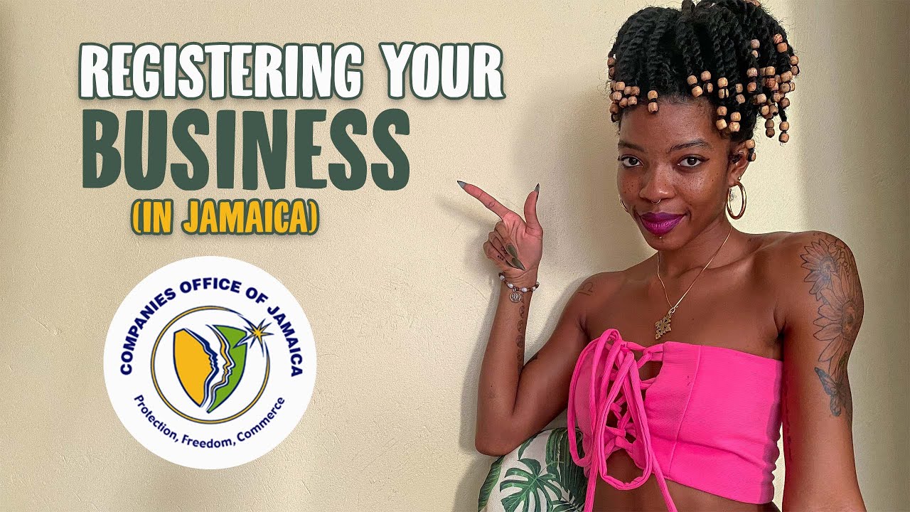 Registering Your Business In Jamaica 🇯🇲 How To + Benefits Of