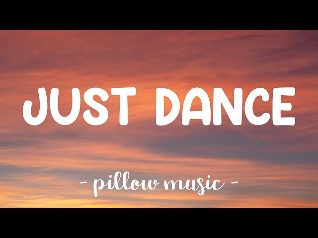 Just Dance - Lady Gaga (Feat. Colby O'Donis) (Lyrics) 🎵 class=