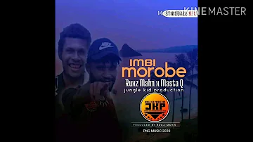 Imbi Morobe (2020) [Audio] Ruxz Mahn x Masta Q