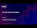 Live api attack simulation