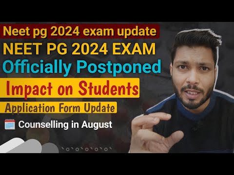 neet pg 2024 exam date / neet pg 2024 exam date postponed / neet pg 2024 application form date