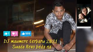 Dj maumere terbaru 2021 suada Revo beda Na