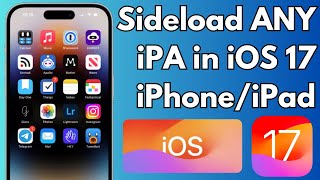 How To Sideload Apps on iPhone iOS 16/17 | No Jailbreak