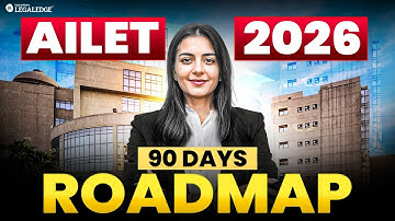 AILET 2026: Last 90 Days Strategy for NLU Delhi | AILET 2026 Preparation