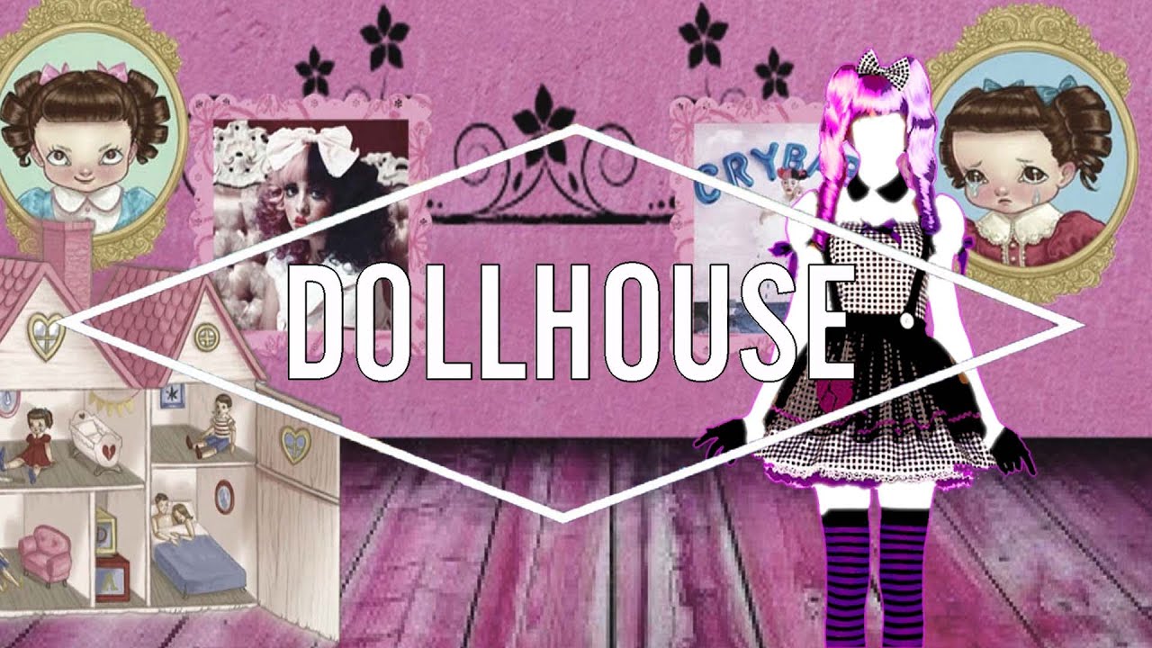Just Dance 2017 Dollhouse by Melanie Martinez Fanmade Mashup. YouTube