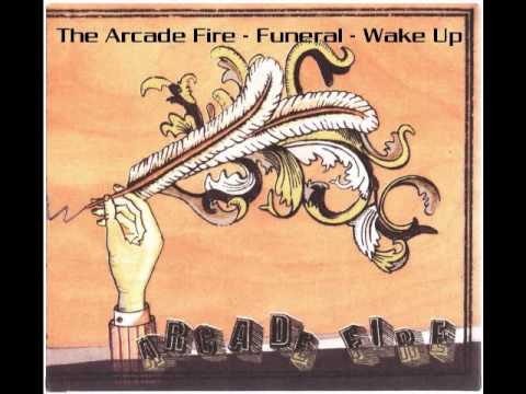 Arcade Fire (+) Wake Up