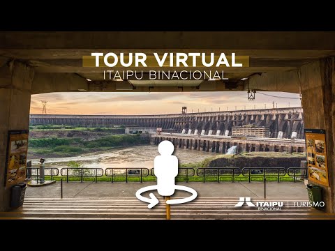 Tour Virtual Itaipu Binacional