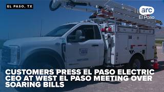 West El Paso residents press El Paso Electric CEO on summer bill hikes
