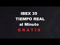IBEX35 Tiempo real acciones de la Bolsa de Madrid Mercado ...