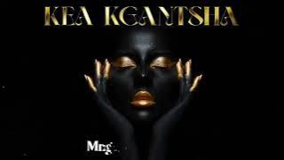 KEA KGANTSH