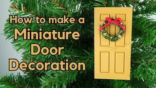 How to make a Miniature Door Decoration