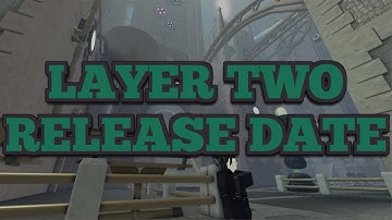 Layer 2 Release Date | Deepwoken
