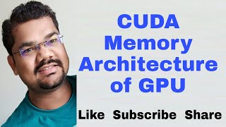 CUDA Memory Architecture of GPU | CUDA GPU Architecture