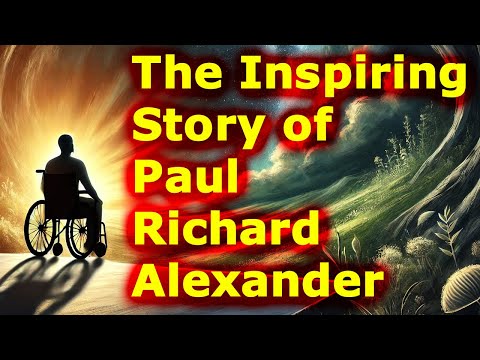 Is What We Do All We Can Do? The Inspiring Story of Paul Richard Alexander