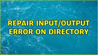 Repair input/output error on directory