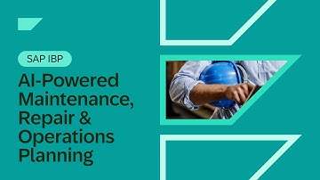 AI-Powered Maintenance, Repair & Operations Planning | SAP IBP