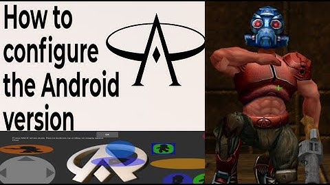 OpenArena Android: how to configurate game for a best experience - READ DESCRIPTION