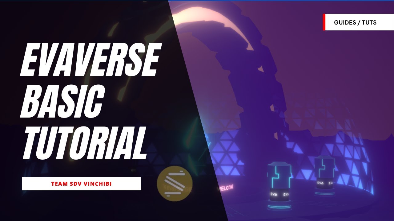 BASIC EVAVERSE TUTORIAL!