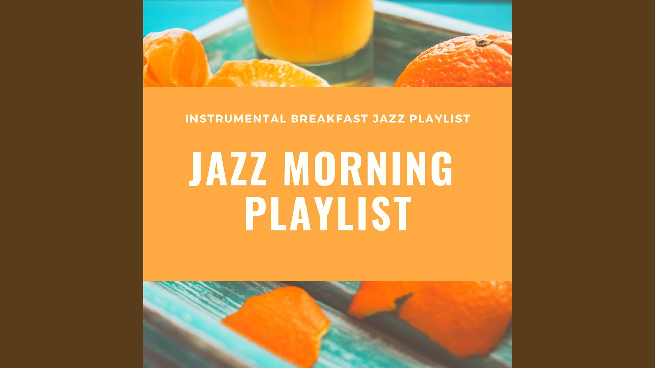 Jazz Morning Playlist Cafe YouTube