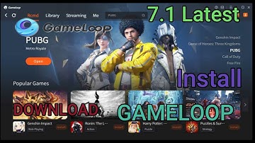 How to install Gameloop 7.1 Latest version | FULL INSTALLATION | Latest version|