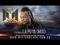 La Puya - Mr Black [Mix] ®