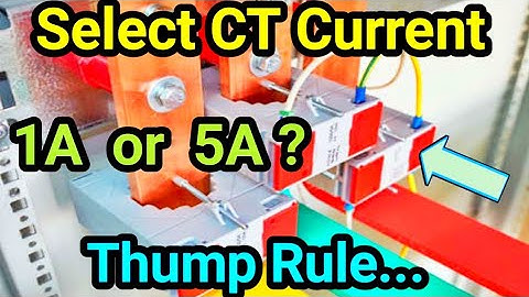 How to select secondary current of current transformer | Electrical