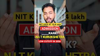 Shocking 😳NIT Kurukshetra At 13.4 Lakh Rank|NIT Kurukshetra Cutoff 2026|NIT Kurukshetra Cutoff 2025