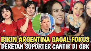 Bikin Argentina Gagal Fokus! Deretan Suporter Cantik Saat Laga Indonesia Vs Argentina Di Stadion GBK