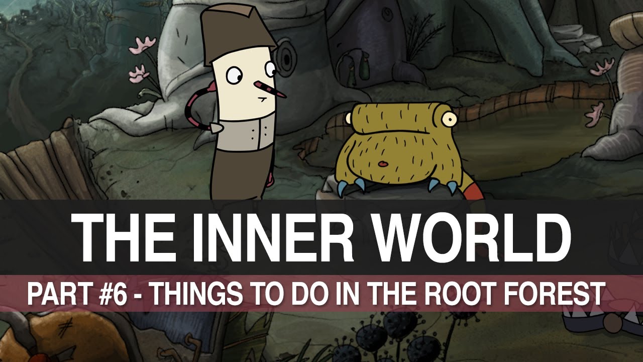 The Inner World Part 6 Things To Do In The Root Forest Walkthrough YouTube the-inner-world-part-6-things-to-do-in-the-root-forest-walkthrough-youtube