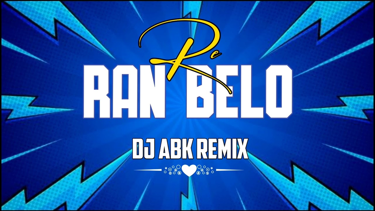 RAN BELO RE  BASTERIYA  REMIX  DJ ABK RMX