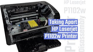How To Remove Parts off HP Laserjet P1102w Printer