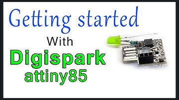 Getting started with Digispark attiny85 | Driver installation | code uploading