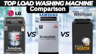 LG Vs Samsung Vs Whirlpool Washing Machine | Best Top Load Washing Machine 2023 Best Washing Machine