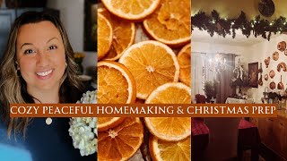 Peaceful Homemaking | Bringing Christmas In | Dried Oranges, Stocking the Pantry and Cooking